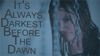 It's Always Darkest Before The Dawn || Kate Beckett